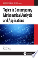 Topics in Contemporary Mathematical Analysis and Applications Book