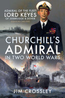 Churchill s Admiral in Two World Wars