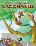 Zacchaeus Meets Jesus and Repents