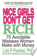 Nice Girls Don t Get Rich Book
