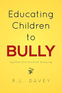 Educating Children to Bully