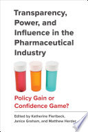 Transparency  Power  and Influence in the Pharmaceutical Industry