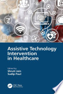 Assistive Technology Intervention in Healthcare Book