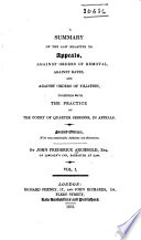 A Summary of the Law Relative to Appeals Against Orders of Removal, Against Rates, and Against Orders of Filiation