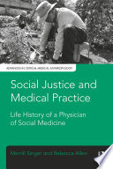 Social Justice and Medical Practice Book