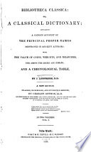 Bibliotheca classica  or  A classical dictionary
