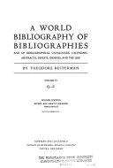 A World Bibliography of Bibliographies  and of Bibliographical Catalogues  Calendars  Abstracts  Digests  Indexes  and the Like