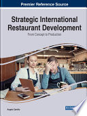 Strategic International Restaurant Development  From Concept to Production