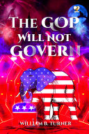 The GOP Will not Govern