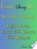 The Fasting Skinny Diet Slow Cooker Cookbook Book