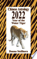 Chinese Astrology  2022 Year of the Water Tiger