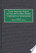 Latin American Writers on Gay and Lesbian Themes Book