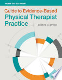 Guide To Evidence Based Physical Therapist Practice