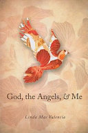 God, the Angels, & Me