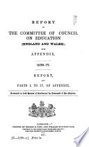 Report of the Committee of Council on Education  England and Wales   with Appendix