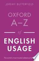 Oxford A-Z of English Usage PDF Book By Jeremy Butterfield