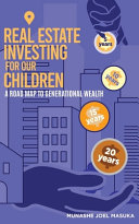 Real Estate Investing For Our Children
