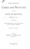The Complete Codes and Statutes of the State of Montana