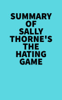 Summary of Sally Thorne's The Hating Game