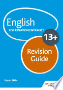 English for Common Entrance at 13+ Revision Guide (for the June 2022 exams)