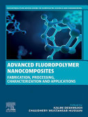Advanced Fluoropolymer Nanocomposites
