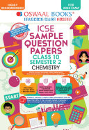 Oswaal ICSE Sample Question Papers Class 10, Semester 2, Chemistry Book (For 2022 Exam)