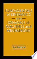 Fundamentals of Kinematics and Dynamics of Machines and Mechanisms Book