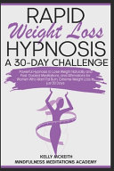 Rapid Weight Loss Hypnosis a 30 Day Challenge