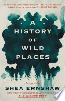 A History of Wild Places PDF Book By Shea Ernshaw