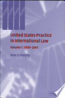 United States Practice in International Law  Volume 1  1999   2001