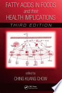 Fatty Acids in Foods and their Health Implications,Third Edition