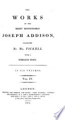The works of ... Joseph Addison, collected by mr. Tickell
