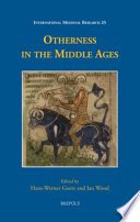 Otherness in the Middle Ages PDF Book By Hans-Werner Goetz,Ian N. Wood
