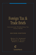 Foreign Tax and Trade Briefs - International Withholding Tax Treaty Guide