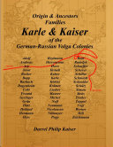 Origin & Ancestors Families Karle & Kaiser of the ...