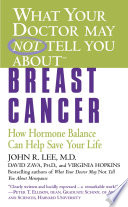What Your Doctor May Not Tell You About(TM): Breast Cancer