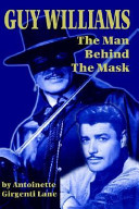 Guy Williams The Man Behind The Mask