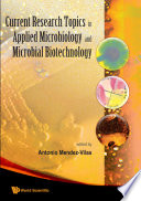 Current Research Topics in Applied Microbiology and Microbial Biotechnology