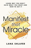 Manifest That Miracle