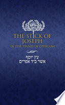 The Stick of Joseph in the Hand of Ephraim Book