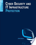 Cyber Security and IT Infrastructure Protection Book
