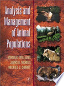 Analysis and Management of Animal Populations Book