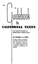 Guidebook to California Taxes with Special Emphasis on Relationship to Federal Taxes