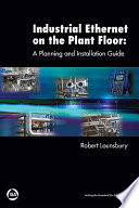 Industrial Ethernet on the Plant Floor Book