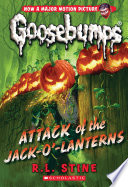 Attack of the Jack O  Lanterns  Classic Goosebumps  36  Book