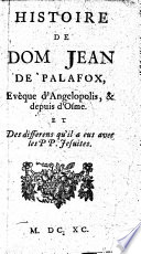 Histoire de Dom Jean de Palafox, évèque d'Angelopolis ... PDF Book By Antoine Arnauld (jr.)