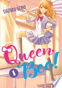Queen Bee 1 PDF Book By Shizuru Seino