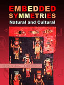 Embedded Symmetries, Natural and Cultural