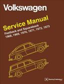 Volkswagen FastBack and Squareback (Type 3) Service Manual: 1968-1973