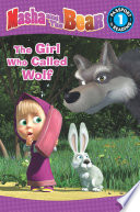 Masha and the Bear  The Girl Who Called Wolf